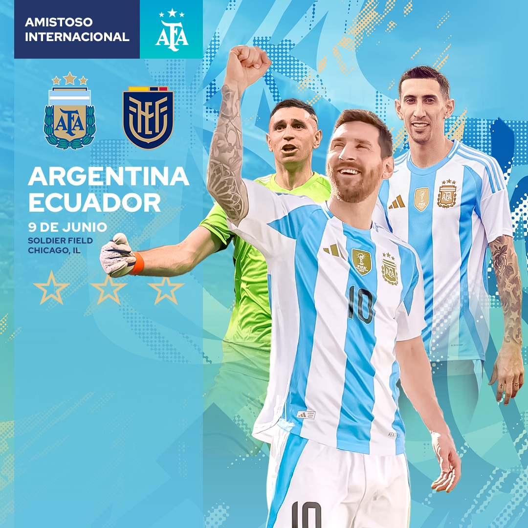 阿足协：备战美洲杯，6月9日阿根廷将在芝加哥友谊赛战厄瓜多尔